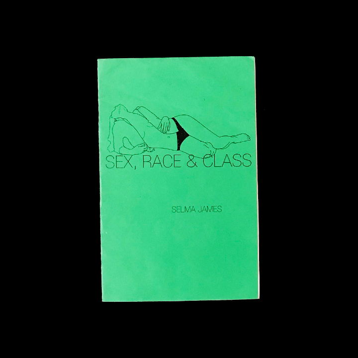 Selma James, Sex, Race & Class