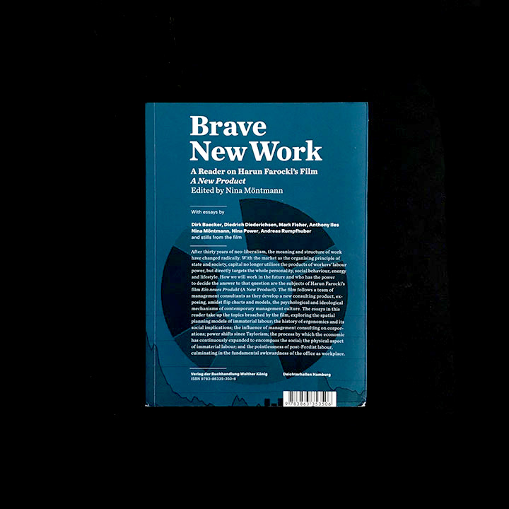 Nina Möntmann, ed. Brave New Work: A Reader on Harun Farocki's Film A New Product, 2014