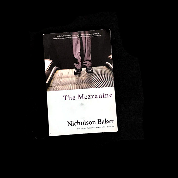 Nicholson Baker, The Mezzanine, 2010