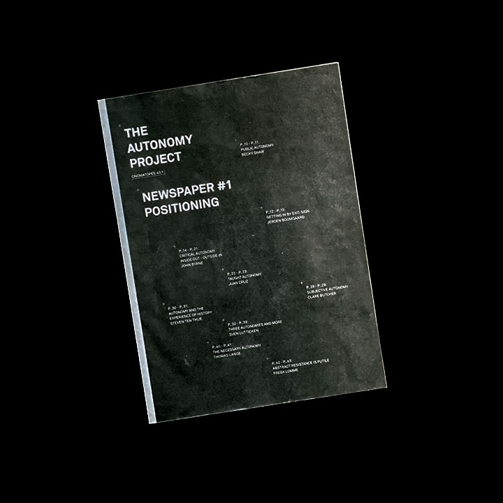 The Autonomy Project, Newspaper #1: Positioning, 2010